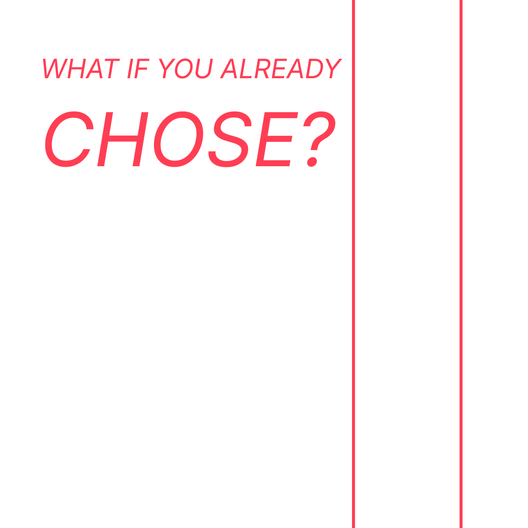 The Moment You Choose More
